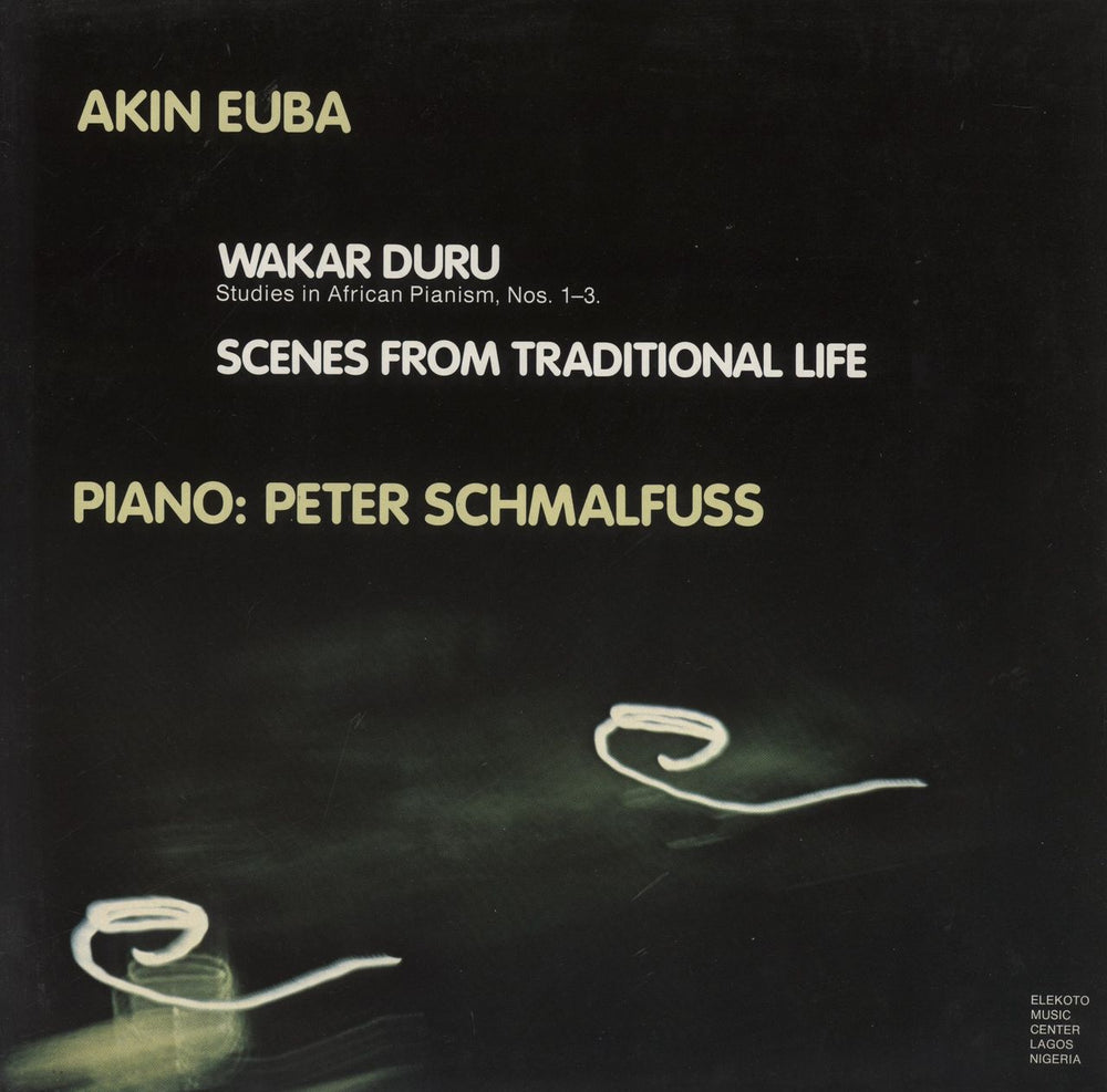 Akin Yuba Akin Yuba: Wakar Duru - Studies In African Pianism, Nos 1-3 - Scenes From Traditional Life German vinyl LP album (LP record) EMCLP001