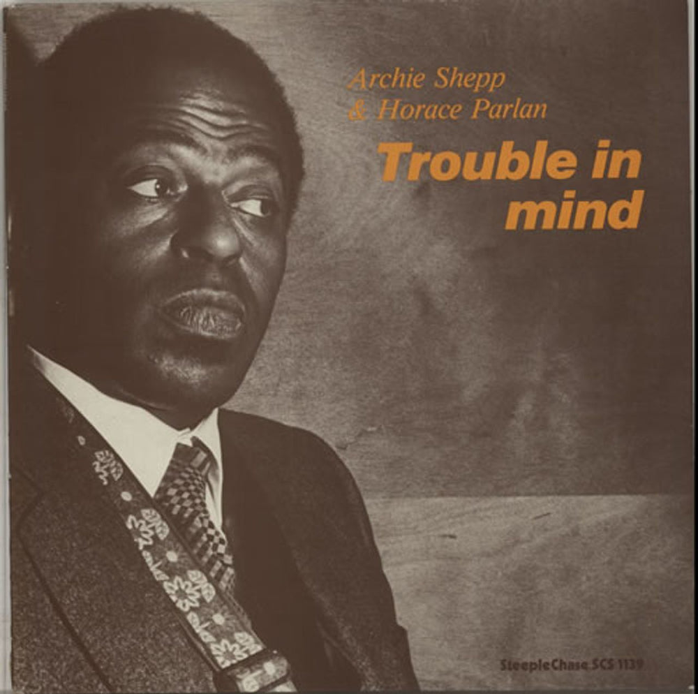 Archie Shepp Trouble In Mind Danish vinyl LP album (LP record) SCS-1139