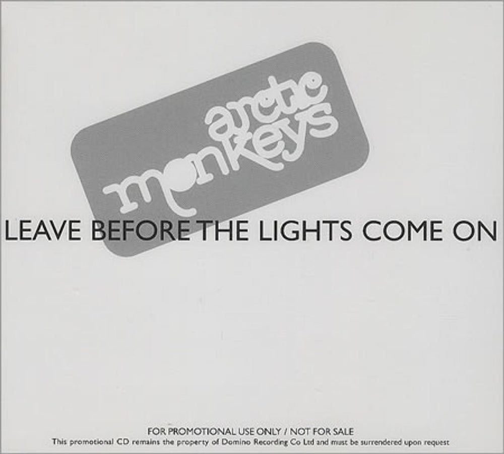 Arctic Monkeys Leave Before The Lights Come On UK Promo CD single (CD5 / 5") RUG236CDP