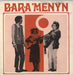 Bara Menyn Bara Menyn UK 7" vinyl single (7 inch record / 45) WRE1065