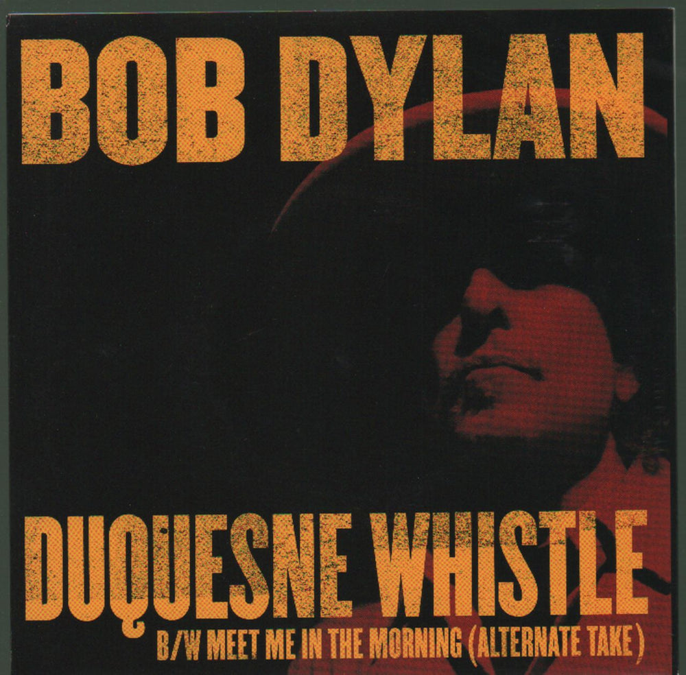 Bob Dylan Duquesne Whistle - RSD BF12 US 7" vinyl single (7 inch record / 45) 88765405337