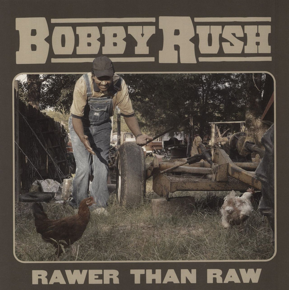 Bobby Rush Rawer Than Raw US vinyl LP album (LP record) 51082LP