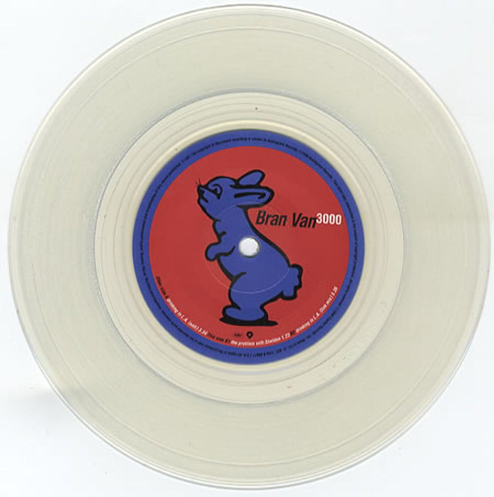 Bran Van 3000 Drinking In L.A. - Clear Vinyl UK 7" vinyl single (7 inch record / 45) BV307DR147774