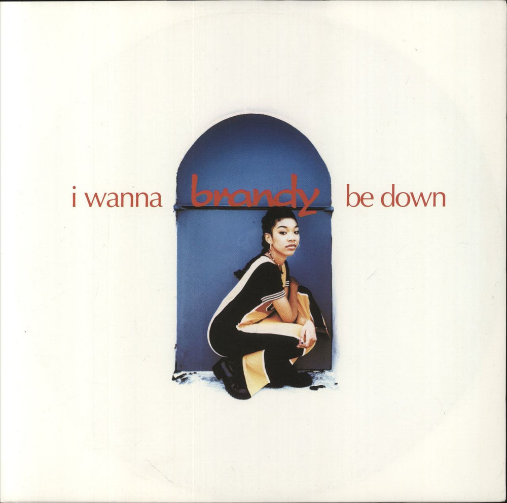 Brandy I Wanna Be Down UK 12" vinyl single (12 inch record / Maxi-single) A7217T