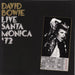 David Bowie Live Santa Monica '72 UK 2-LP vinyl record set (Double LP Album) DB69737