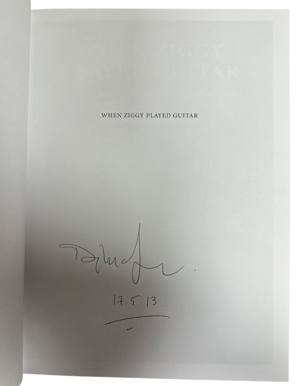 David Bowie When Ziggy Played Guitar - Autographed UK book BOWBKWH864794