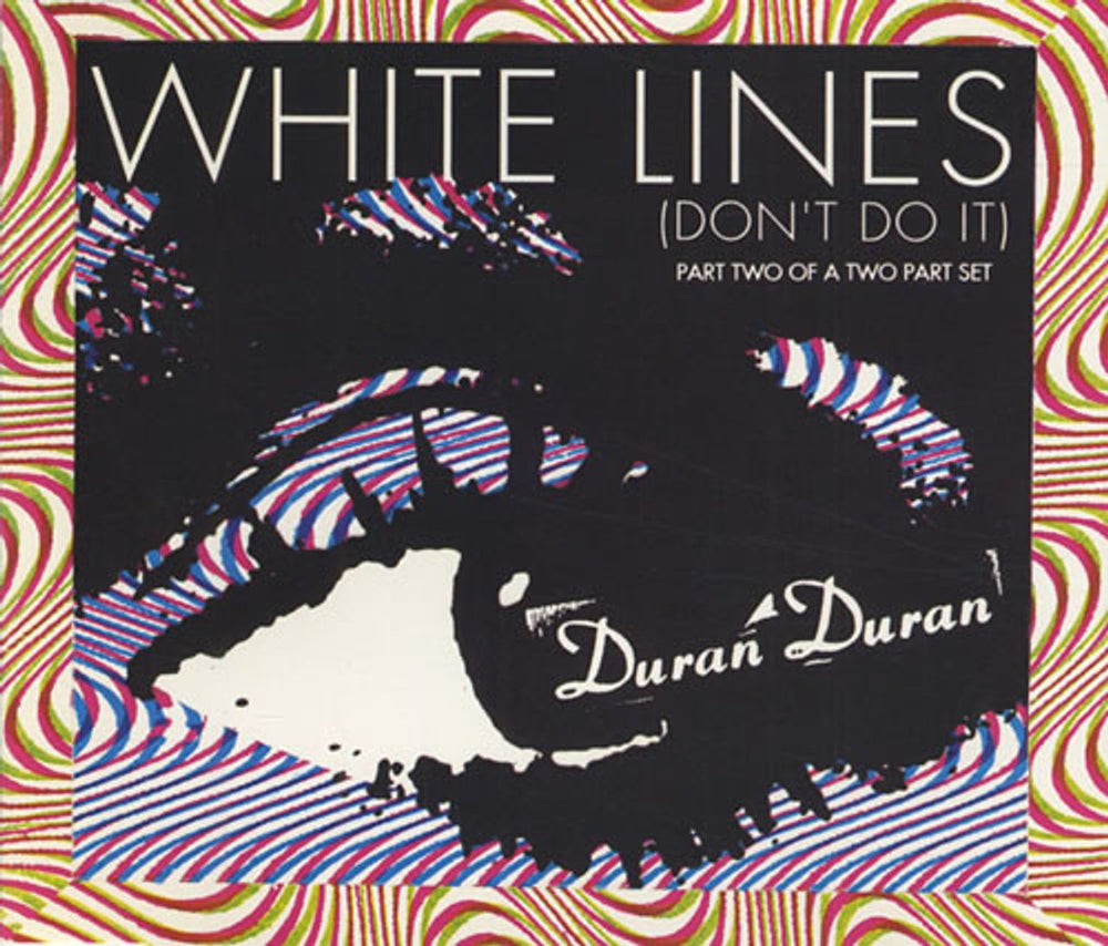 Duran Duran White Lines (Don't Do It) UK CD single (CD5 / 5") CDDD19