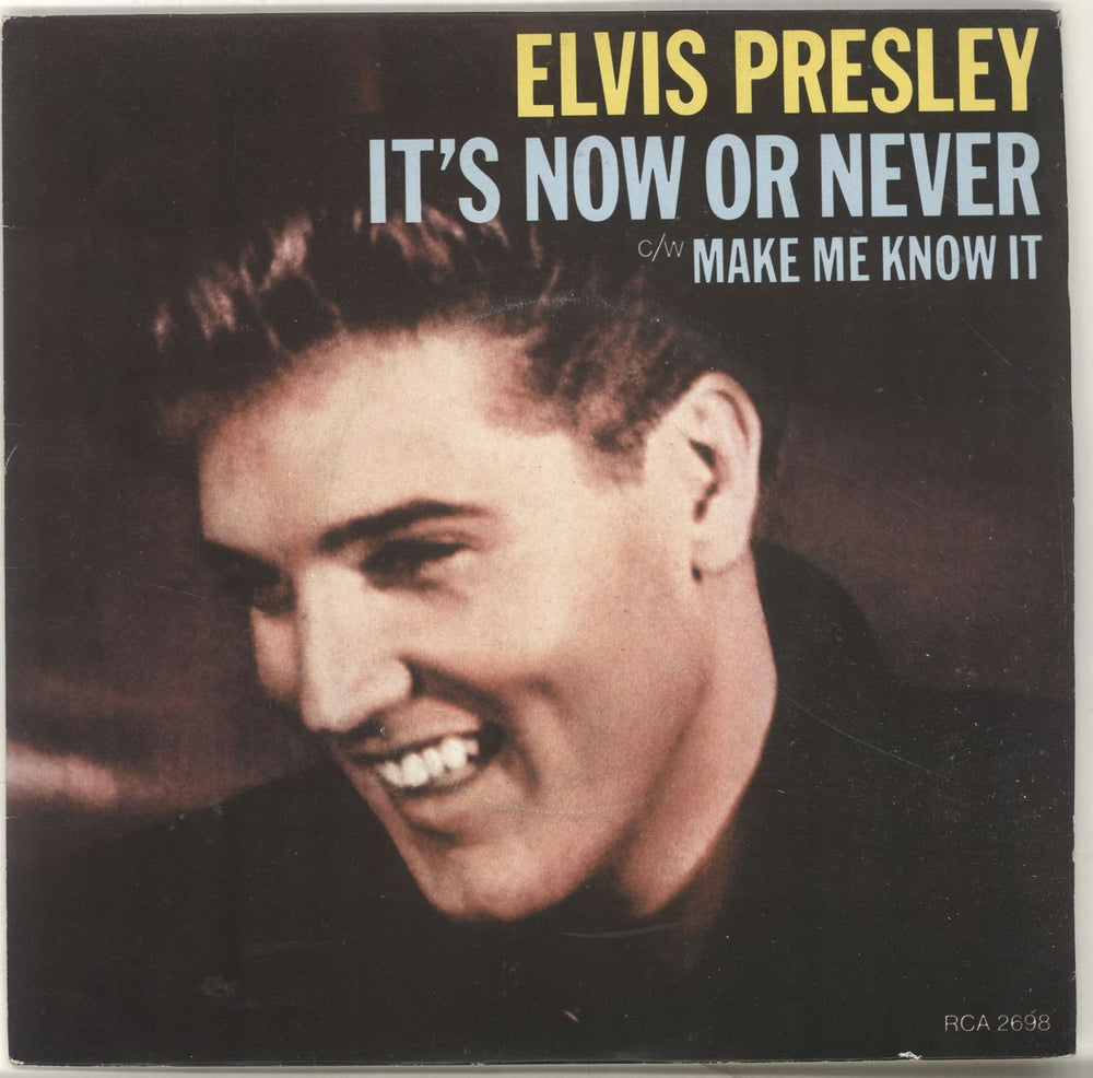 Elvis Presley It's Now Or Never - 4prong UK 7" vinyl single (7 inch record / 45) RCA2698