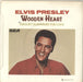 Elvis Presley Wooden Heart - 4 Prong UK 7" vinyl single (7 inch record / 45)