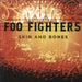 Foo Fighters Skin And Bones - 180g UK 2-LP vinyl record set (Double LP Album) 88697983281