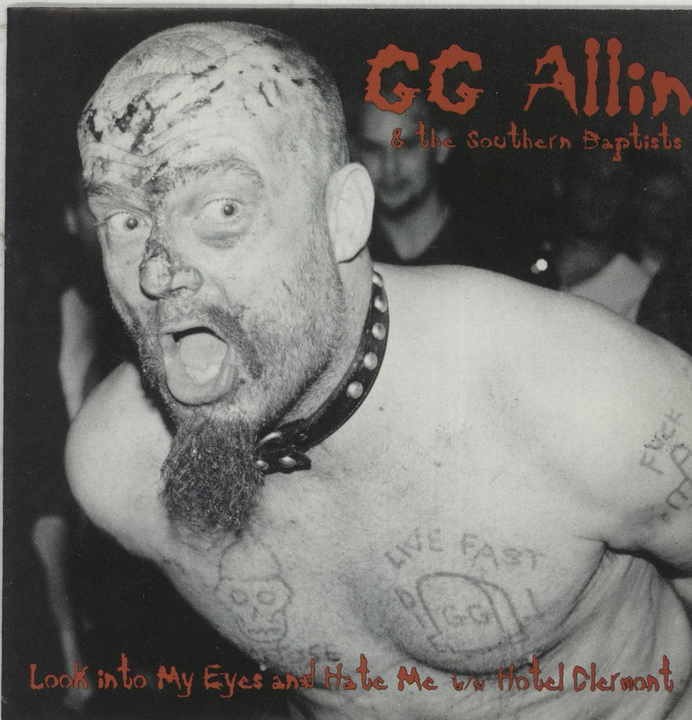 GG Allin & The Southern Baptists Look Into My Eyes And Hate Me - Red Vinyl US 7" vinyl single (7 inch record / 45) RR995