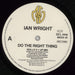 Ian Wright Do The Wright Thing UK 12" vinyl single (12 inch record / Maxi-single) IAW12DO76034