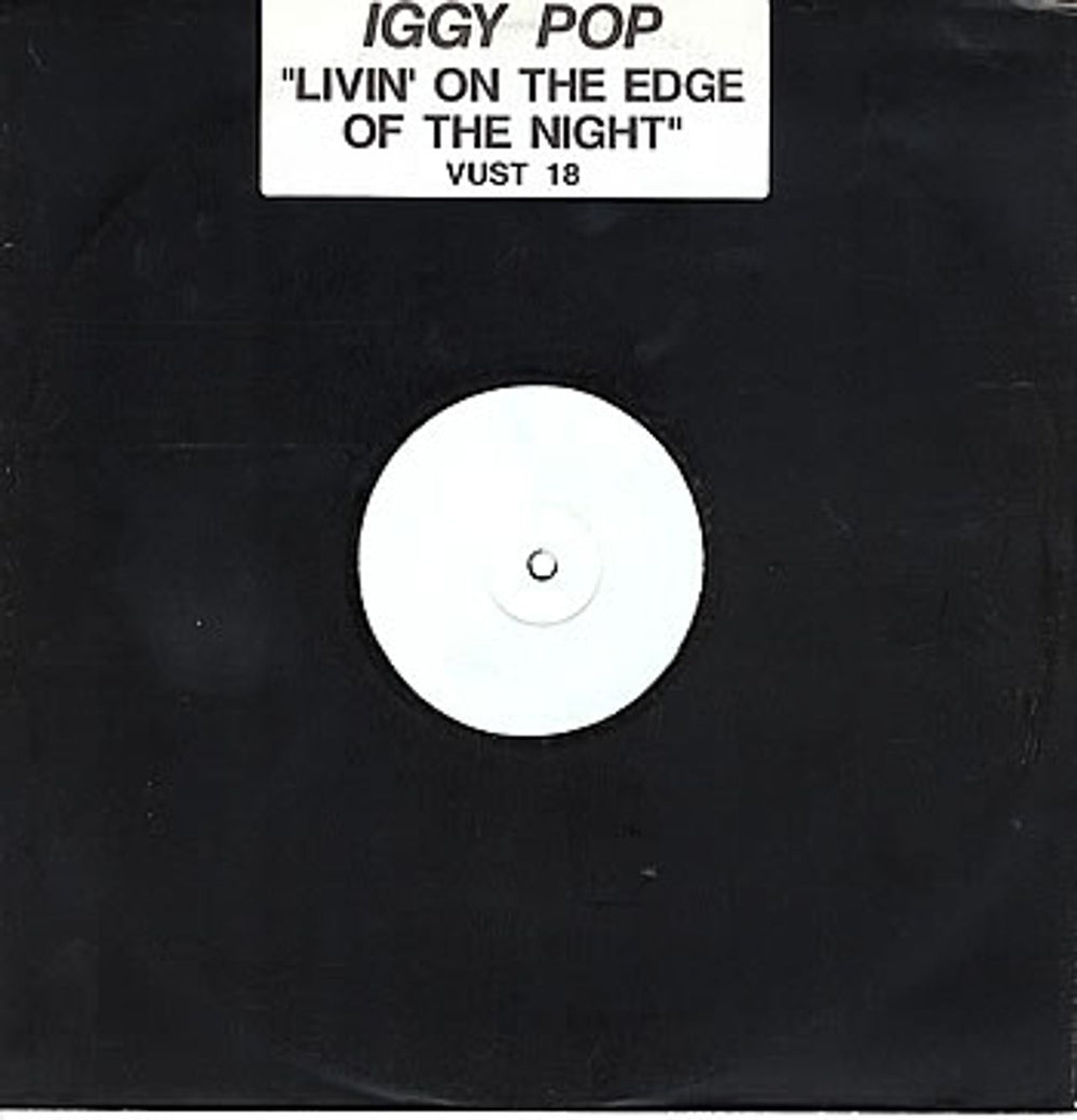 Iggy Pop Livin' On The Edge Of The Night UK Promo 12" vinyl single (12 inch record / Maxi-single) VUST18