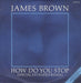 James Brown How Do You Stop UK 12" vinyl single (12 inch record / Maxi-single) JAMESQ1