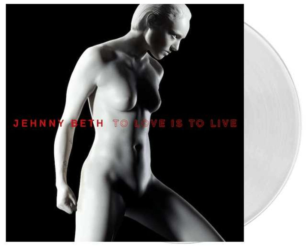 Jehnny Beth To Love Is To Live - White Vinyl UK vinyl LP album (LP record) 602508733802