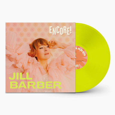 Jill Barber Encore! - Chartreuse Coloured Vinyl - Sealed Canadian vinyl LP album (LP record) OUT9321LP