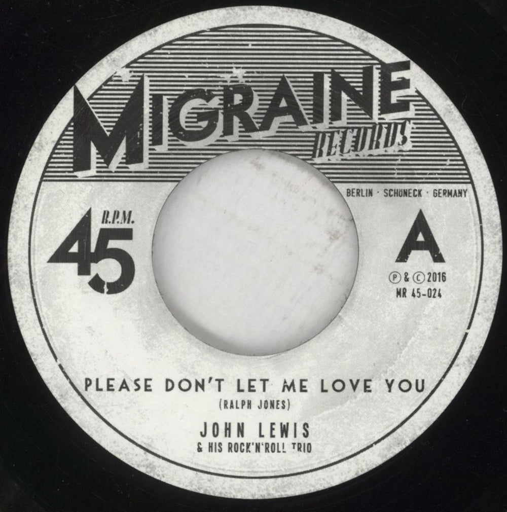 John Lewis [Rockabilly] Please Don't Let Me Love You German 7" vinyl single (7 inch record / 45) 74I07PL851750