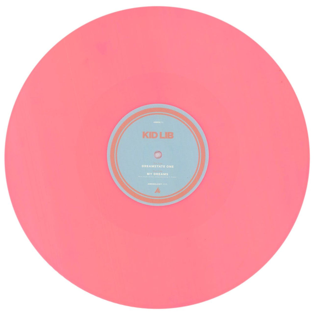 Kid Lib My Dreams / Dreamstate One - Pink Vinyl UK 12" vinyl single (12 inch record / Maxi-single) AMEN016