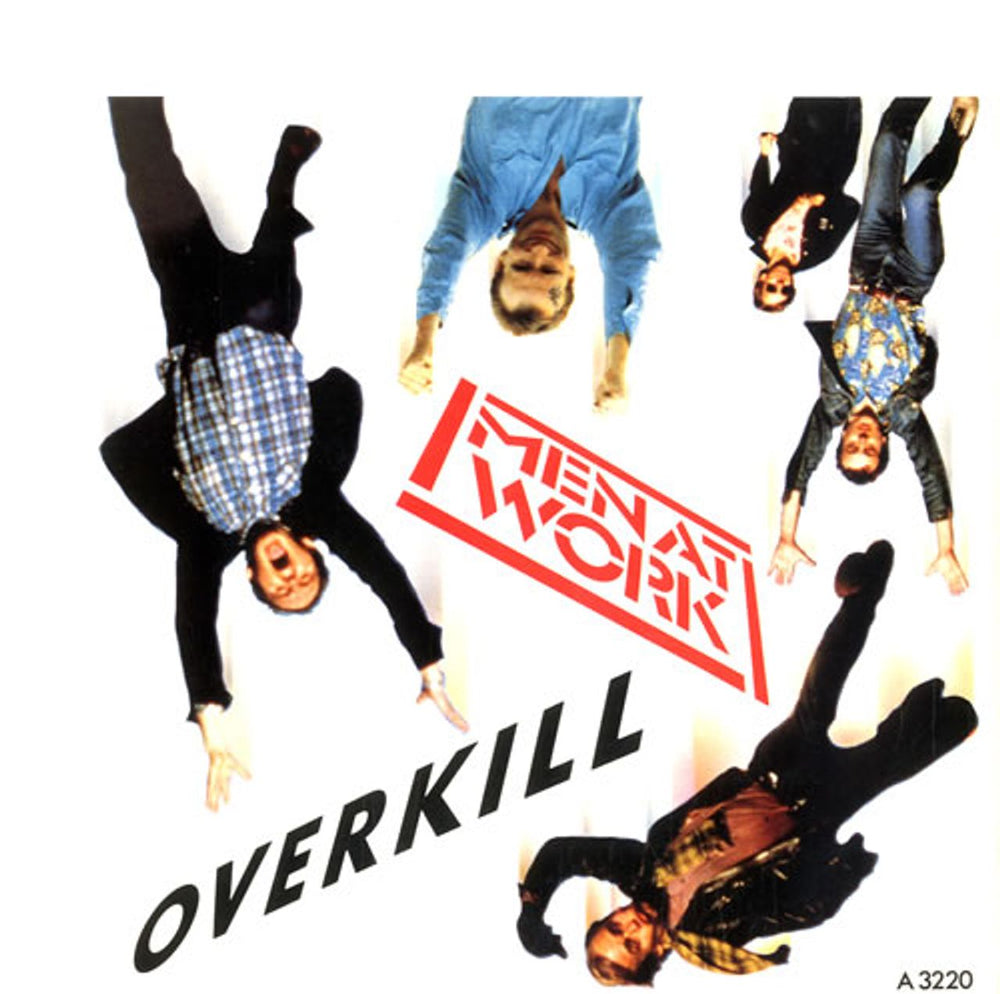 Men At Work Overkill UK 7" vinyl single (7 inch record / 45) A3220