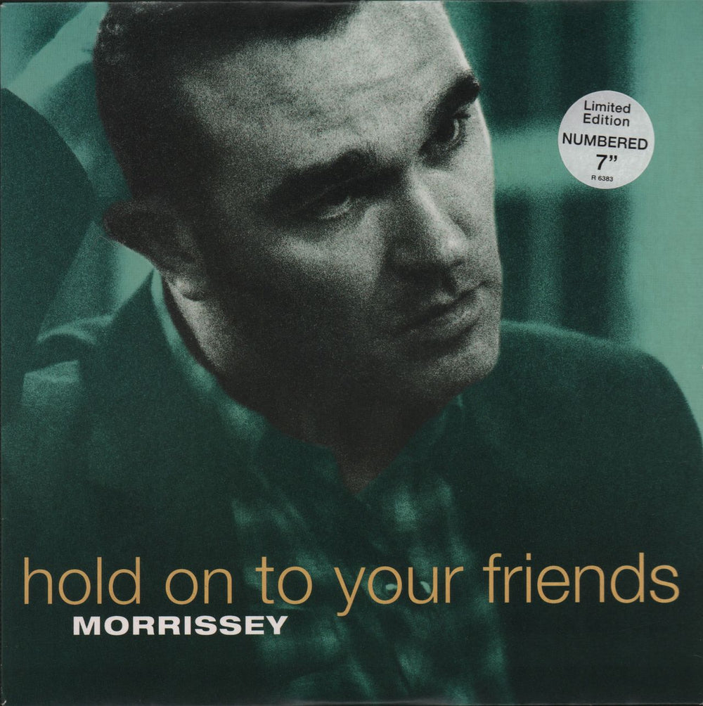 Morrissey Hold On To Your Friends - Numbered UK 7" vinyl single (7 inch record / 45) R6383