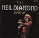 Neil Diamond The Neil Diamond Show Dutch 3-LP vinyl record set (Triple LP Album) 5C138-99321/23,