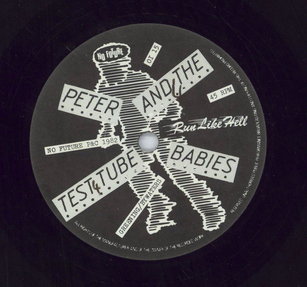 Peter & The Test Tube Babies Run Like Hell UK 7" vinyl single (7 inch record / 45) P&B07RU107627