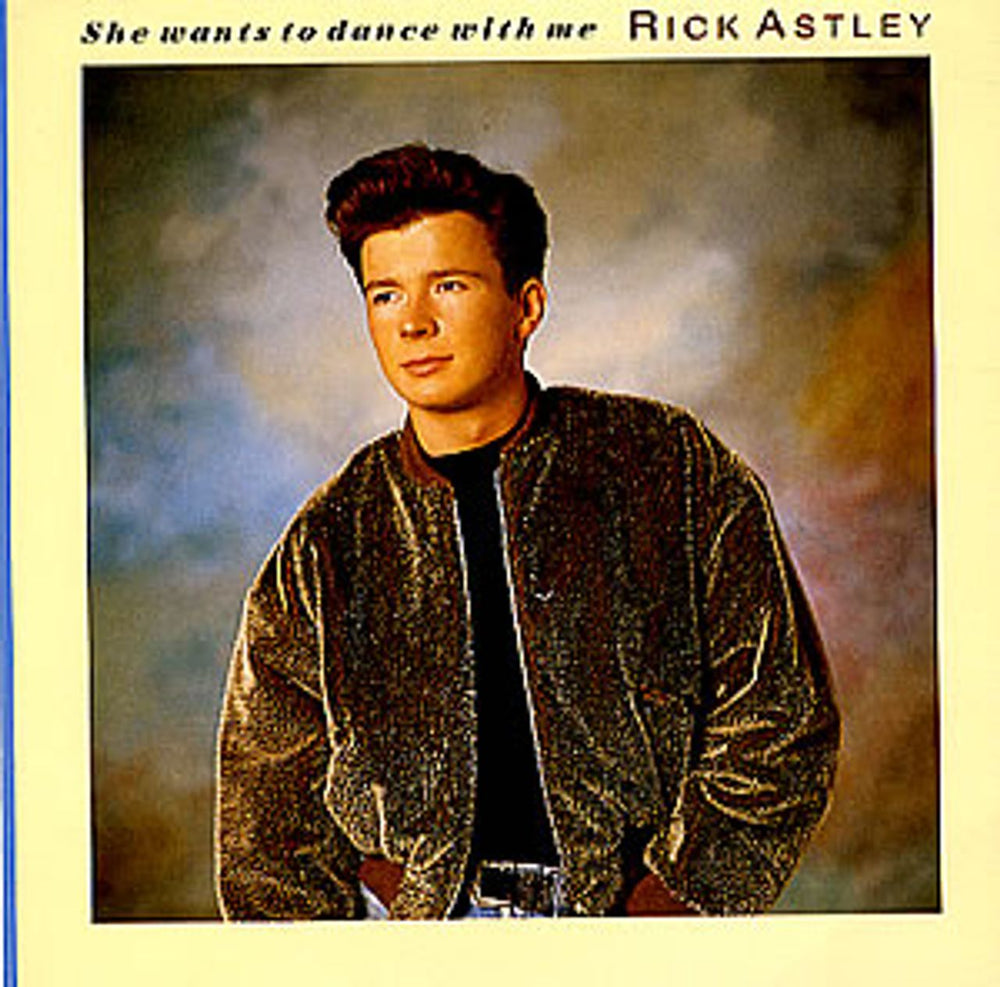 Rick Astley She Wants To Dance With Me UK 7" vinyl single (7 inch record / 45) PB42189