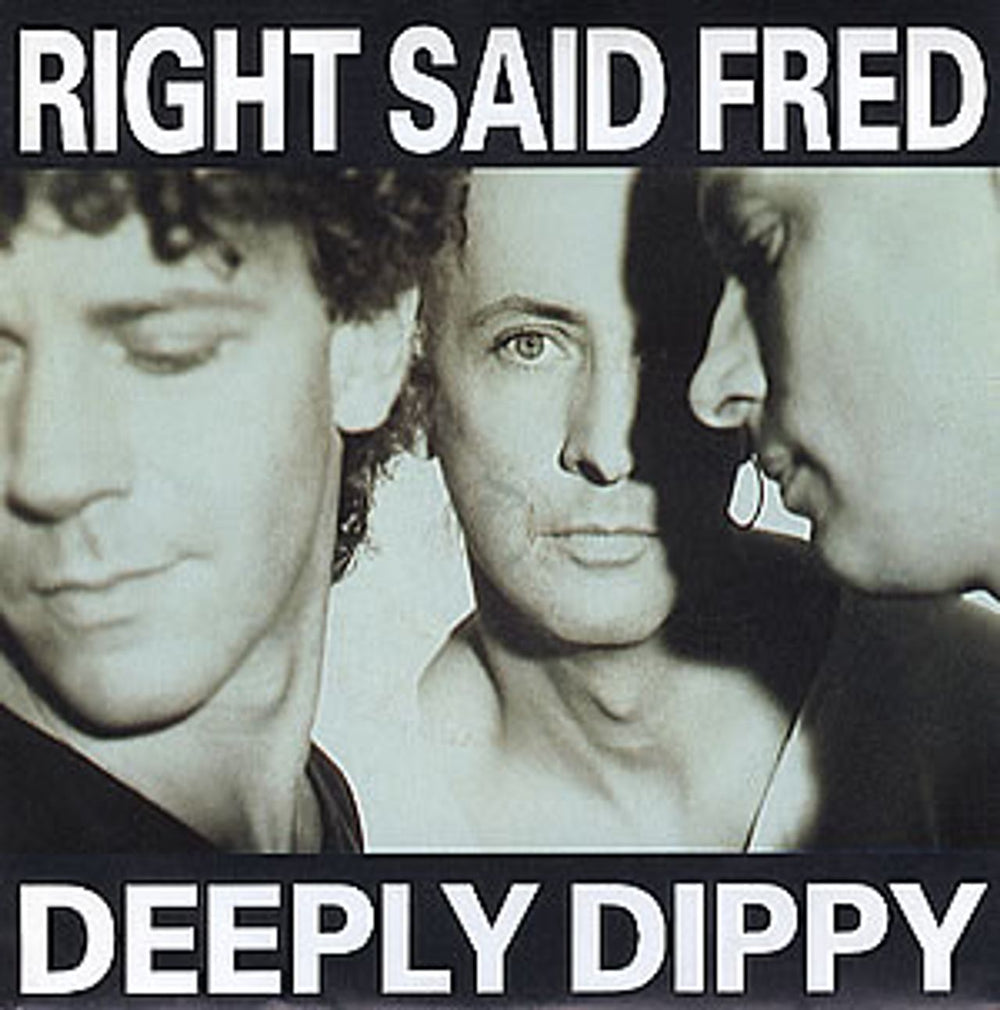 Right Said Fred Deeply Dippy UK 7" vinyl single (7 inch record / 45) SNOG3