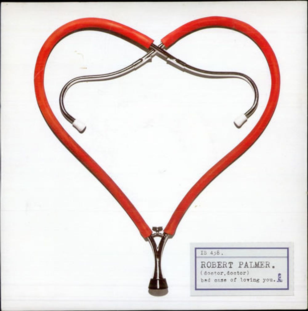 Robert Palmer Bad Case Of Loving You (Doctor, Doctor) UK 7" vinyl single (7 inch record / 45) IS438