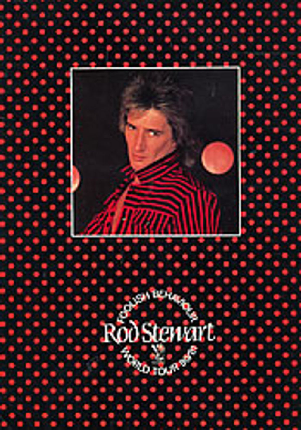 Rod Stewart Foolish Behaviour World Tour 1980/81 UK tour programme TOUR PROGRAMME