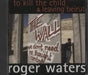 Roger Waters To Kill The Child / Leaving Beirut Japanese CD single (CD5 / 5") SICP-695