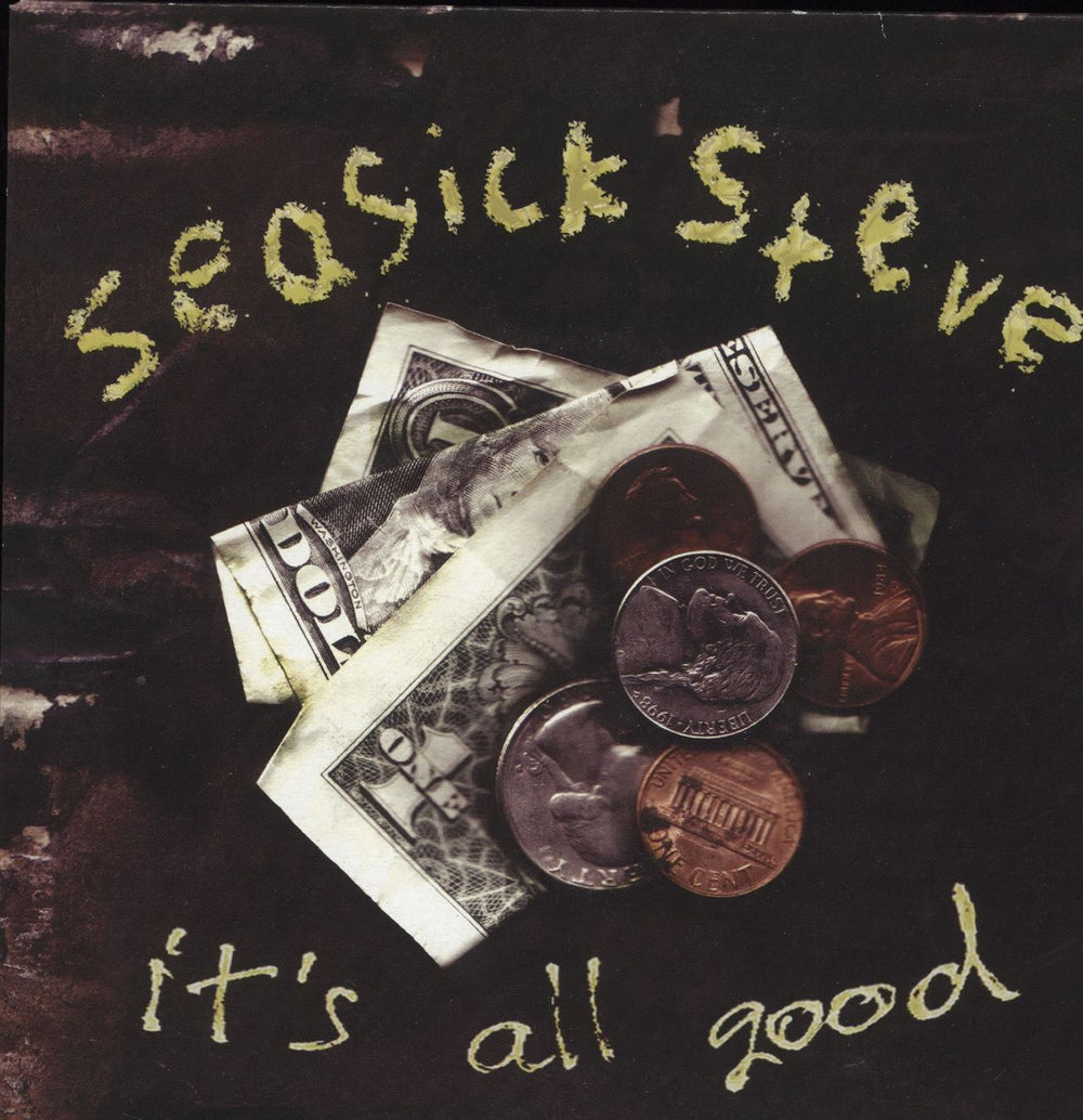 Seasick Steve It's All Good UK 7" vinyl single (7 inch record / 45) BRO6