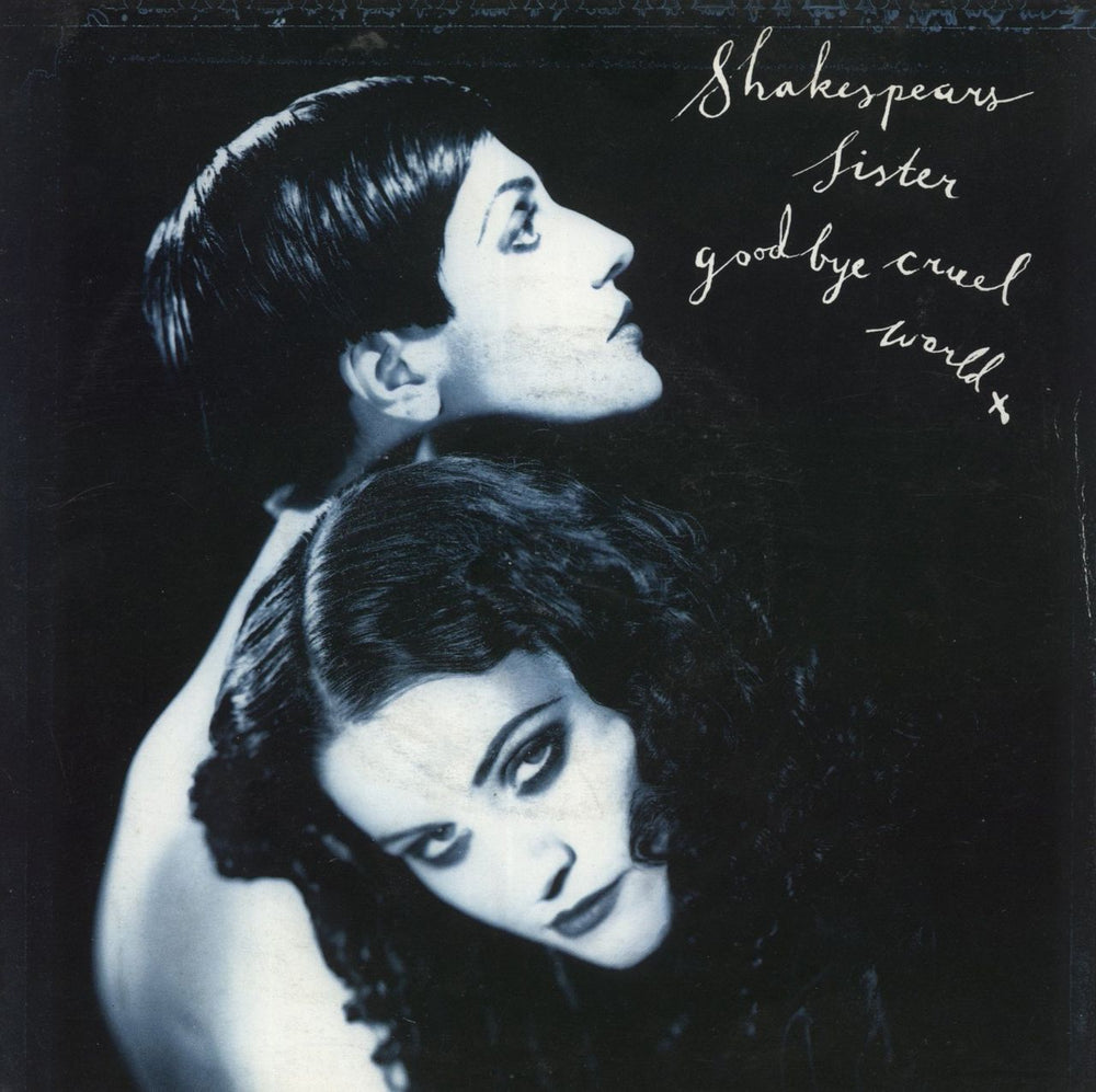 Shakespear's Sister Goodbye Cruel World UK 7" vinyl single (7 inch record / 45) LON309