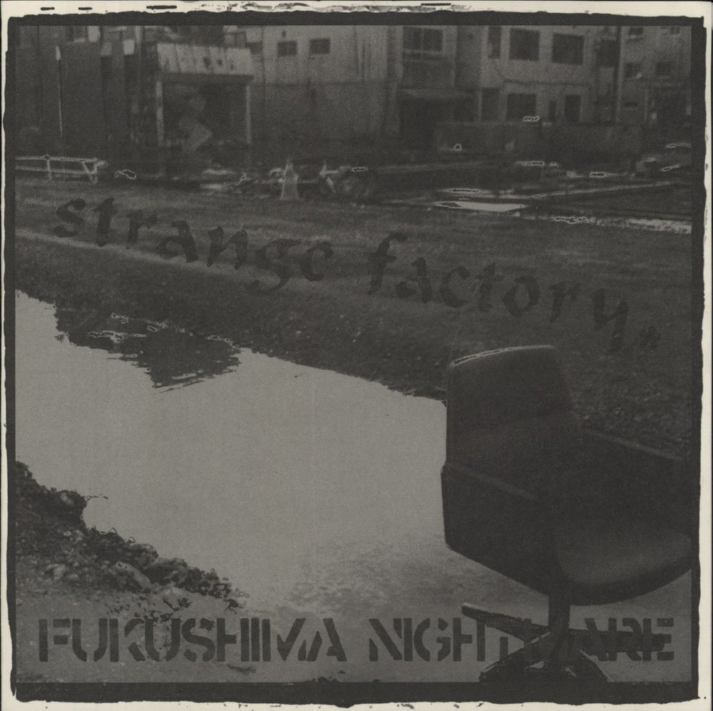 Strange Factory Fukushima Nightmare Japanese 7" vinyl single (7 inch record / 45) HCS-034