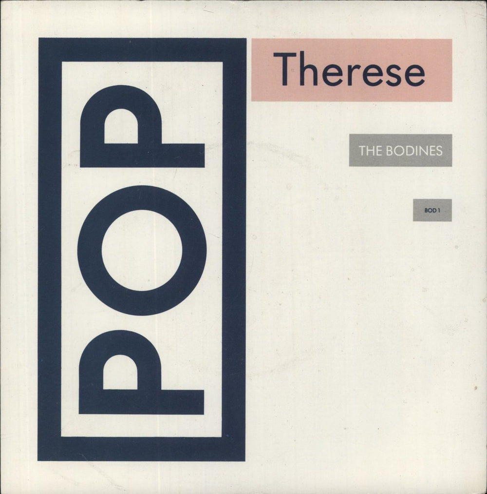 The Bodines Therese UK 7" vinyl single (7 inch record / 45) BOD1