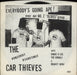 The Car Thieves Everybody's Going Ape ! US 7" vinyl single (7 inch record / 45) RX07