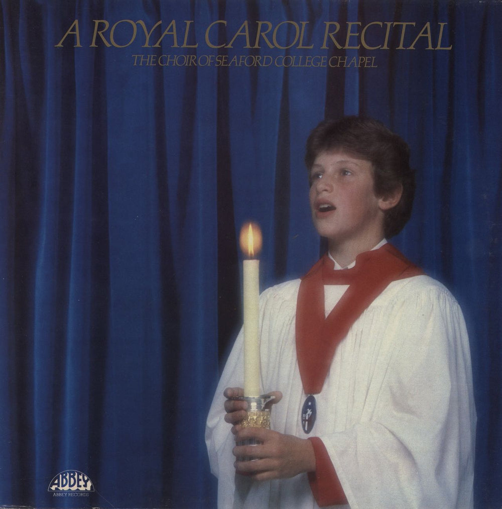 The Choir Of Seaford College Chapel A Royal Carol Recital UK vinyl LP album (LP record) LPB825