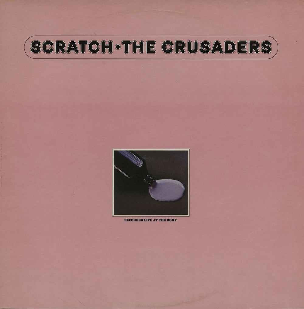 The Crusaders Scratch UK vinyl LP album (LP record) ABCL5181