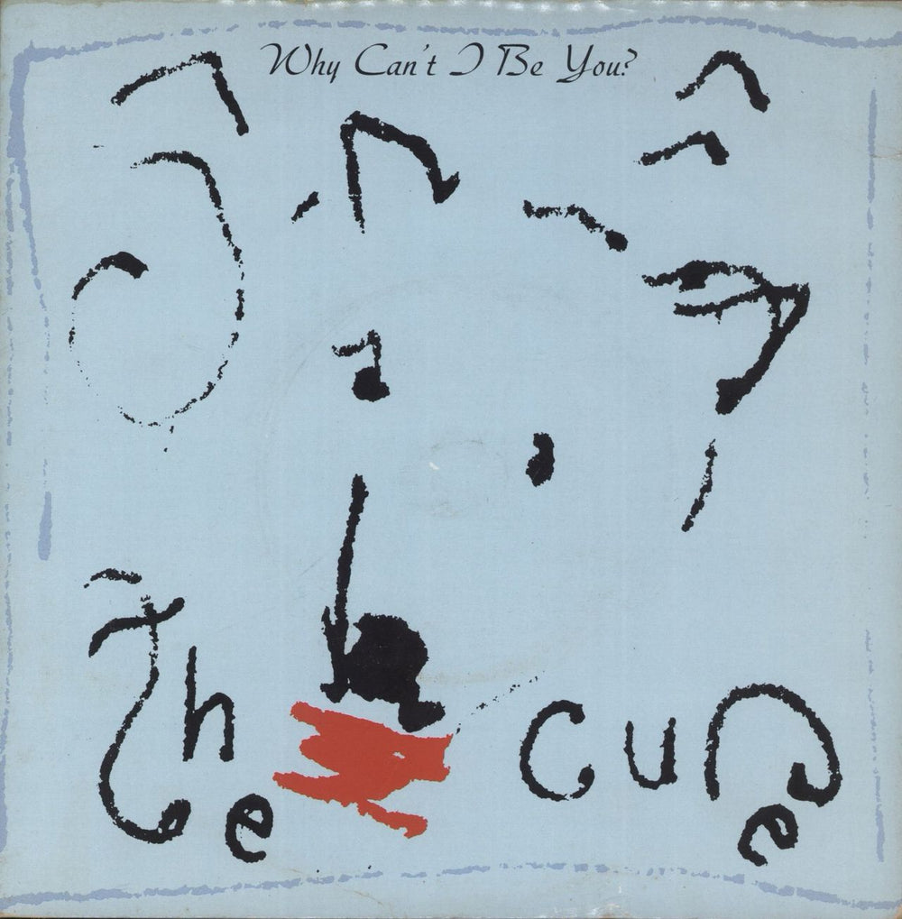 The Cure Why Can't I Be You UK 7" vinyl single (7 inch record / 45) FICS25