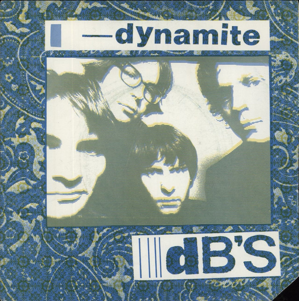 The dB's Dynamite UK 7" vinyl single (7 inch record / 45) ION1005