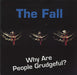 The Fall Why Are People Grudgeful? UK 7" vinyl single (7 inch record / 45) 7SPERM9