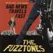 The Fuzztones Bad News Travels Fast UK 12" vinyl single (12 inch record / Maxi-single) ABCS011T