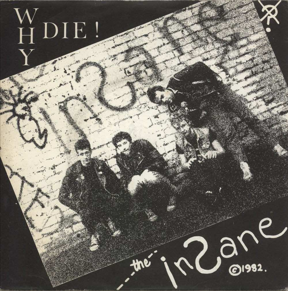 The Insane Why Die ! UK 7" vinyl single (7 inch record / 45) INSANE1