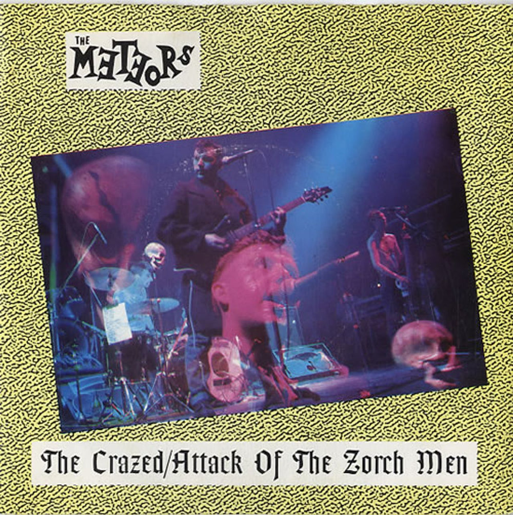The Meteors (80s) The Crazed / Attack Of The Zorch Men UK 7" vinyl single (7 inch record / 45) LOST101