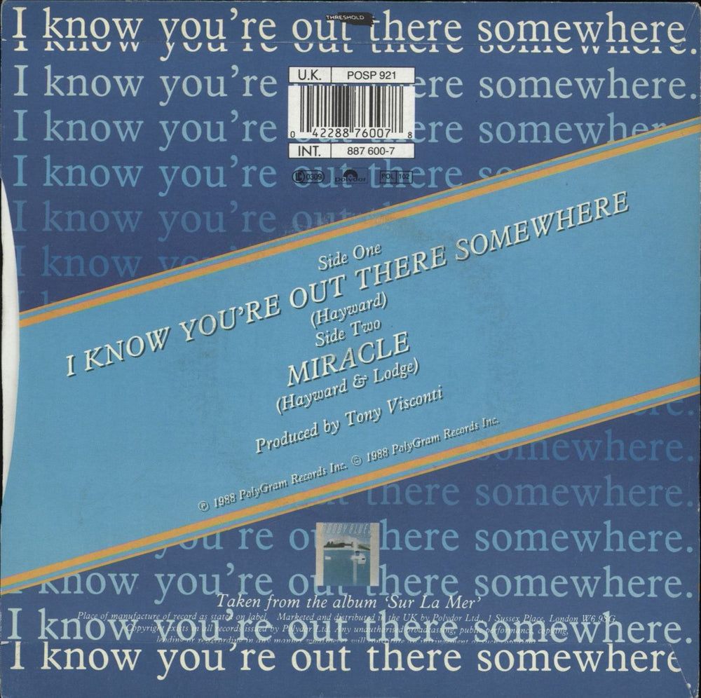The Moody Blues I Know You're Out There Somewhere - Paper labels UK 7" vinyl single (7 inch record / 45) 042288760078