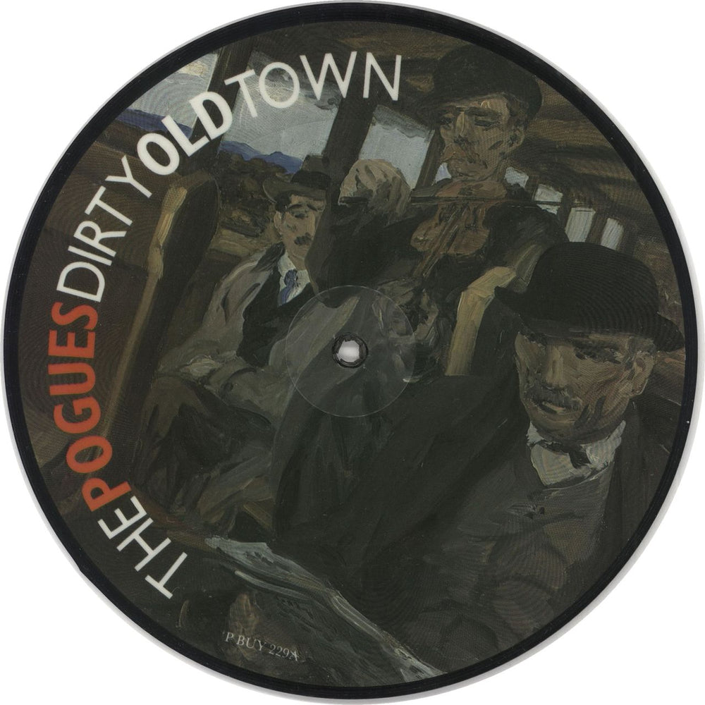 The Pogues Dirty Old Town UK 7" vinyl picture disc (7 inch picture disc single) PBUY229