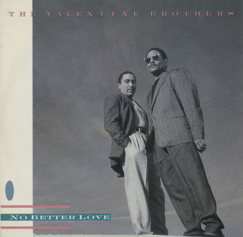 The Valentine Brothers No Better Love UK 12" vinyl single (12 inch record / Maxi-single) 12EA235