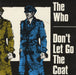 The Who Don't Let Go The Coat UK 7" vinyl single (7 inch record / 45) WHO5