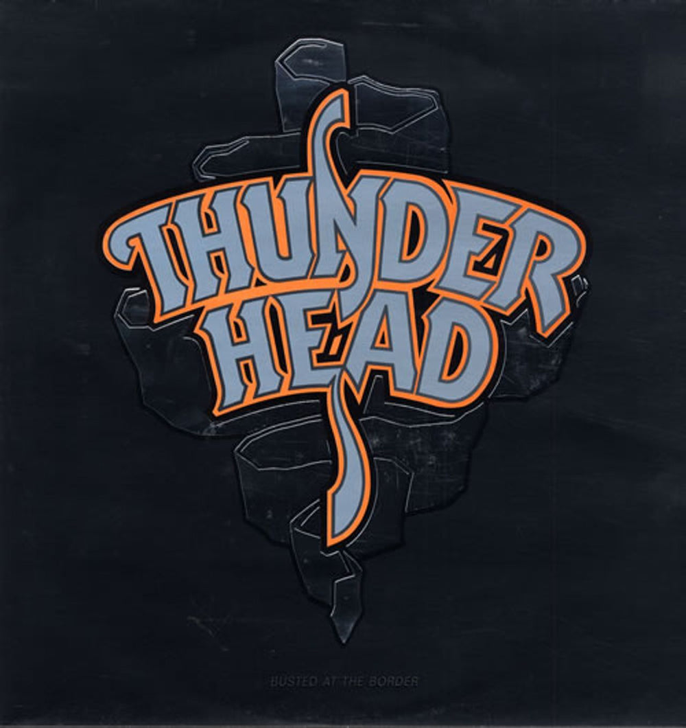 Thunderhead Busted At The Border UK vinyl LP album (LP record) MFN110