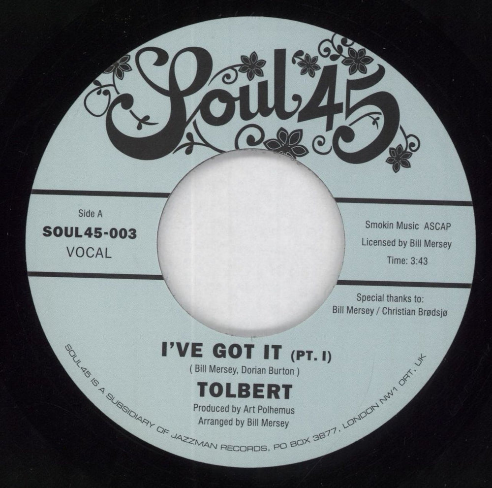 Tolbert I've Got It UK 7" vinyl single (7 inch record / 45) SOUL45-003